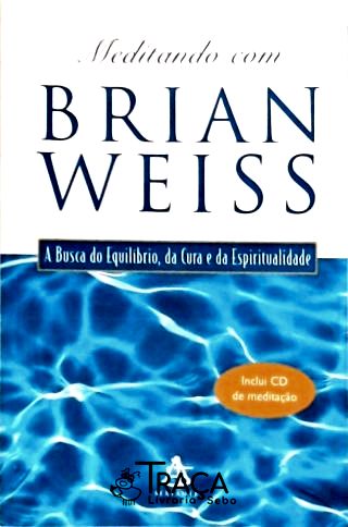 Meditando com Brian Weiss