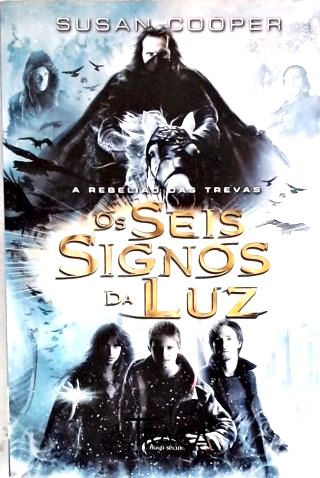Os Seis Signos da Luz: a Rebelião das Trevas