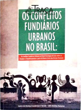 Os Conflitos Fundiários Urbanos No Brasil