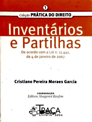 Inventários e Partilhas - Vol. 1