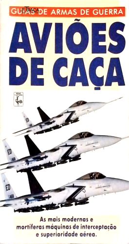 Guias de Armas de Guerra - Aviões de Caça