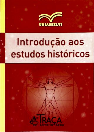 Introdução Aos Estudos Históricos