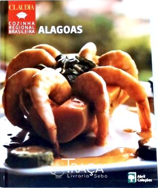 Claudia Cozinha Regional Brasileira - Alagoas