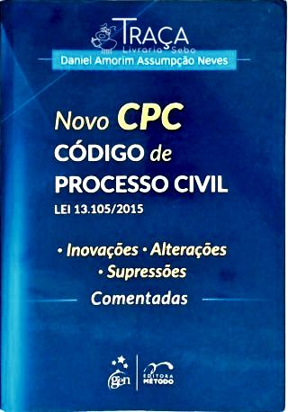 O Novo Código de Processo Civil (cpc)