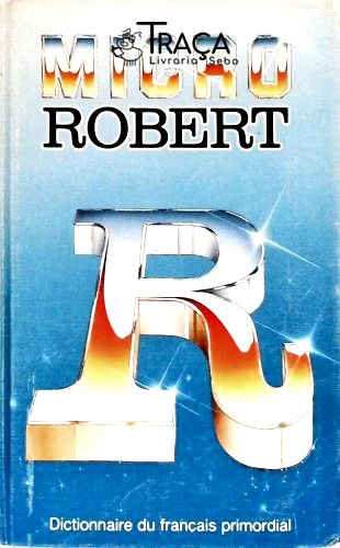 Micro Robert Dictionnaire Du Français Primordial