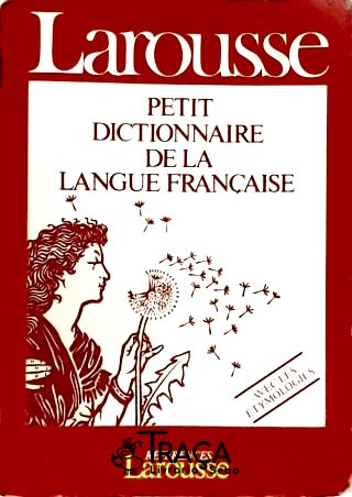 Petit Dictionnaire de La Langue Française