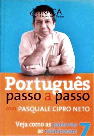 Português Passo a Passo - Vol. 7