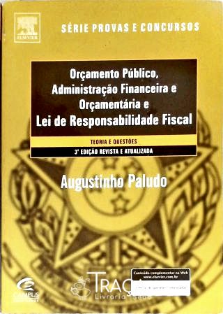 Orçamento Público, Administração Financeira e Orçamentária e Lei de Responsabiliade Fiscal