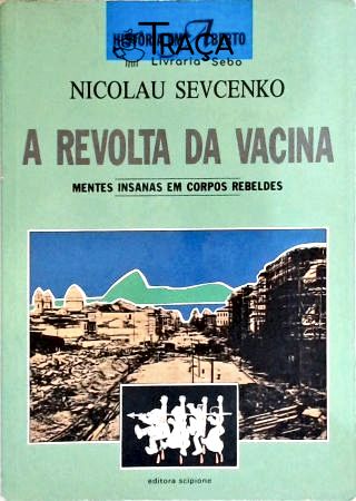 A Revolta Da Vacina