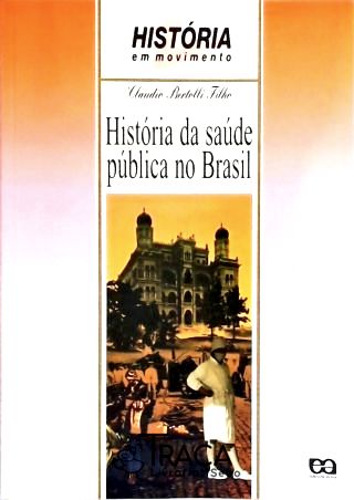 História da Saúde Pública no Brasil