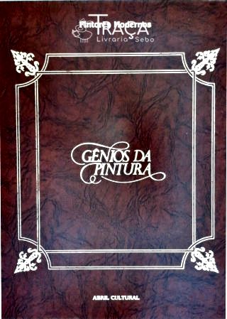 Gênios da Pintura - Pintores Modernos