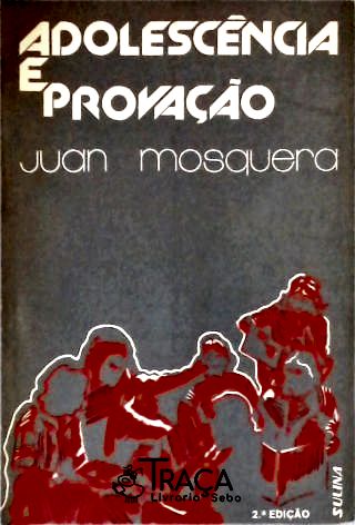 Adolescência e Provação