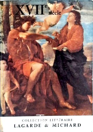Xvii Siècle: Les Grands Auteurs Français Du Programme - Vol. 3