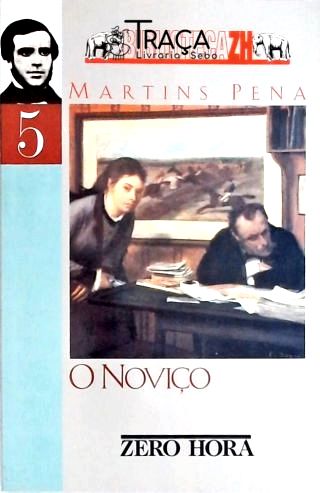 O Noviço - Comédia em 3 Atos