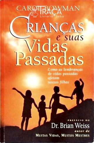 Crianças e Suas Vidas Passadas