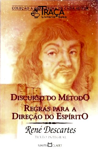 Discurso do Método - Regras para a Direção do Espírito