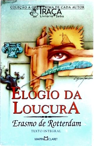 Elogio Da Loucura