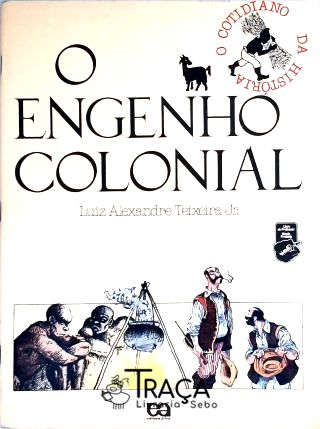 O Engenho Colonial