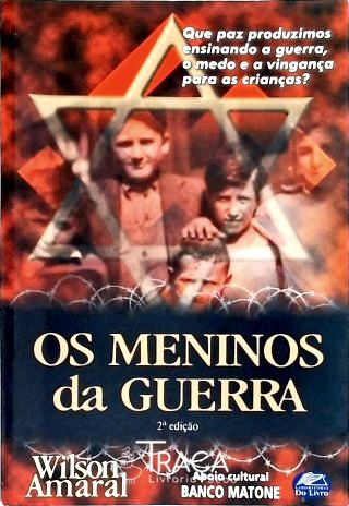 Os Meninos Da Guerra