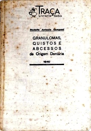 Granulomas, Quistos e Abcessos de Origem Dentária