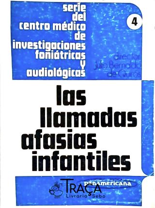 Las Llamadas Afasias Infantiles