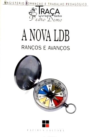 A Nova Ldb - Ranços e Avanços
