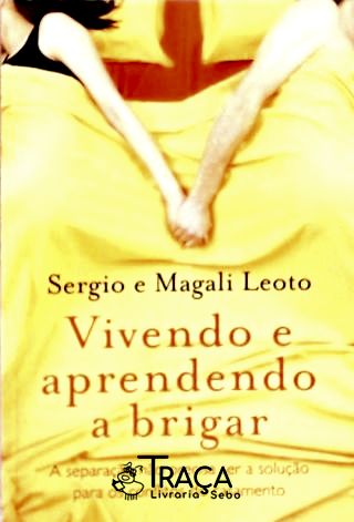 Vivendo e Aprendendo a Brigar