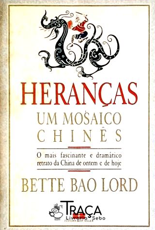 Heranças - Um Mosaico Chinês