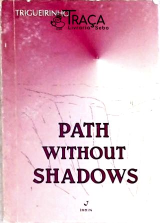 Path Without Shadows