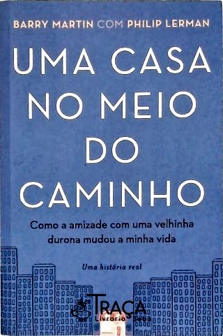 Uma Casa No Meio Do Caminho