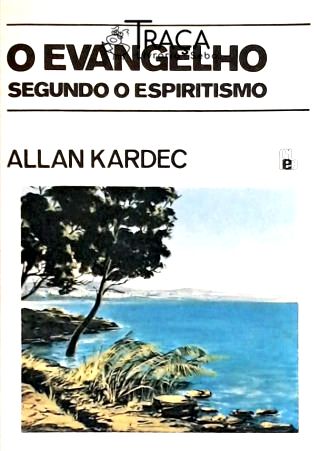 O Evangelho Segundo o Espiritismo