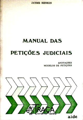 Manual das Petiçoes Judiciais