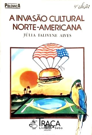 A Invasão Cultural Norte-americana