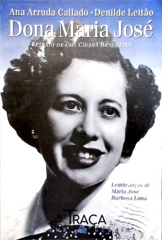 Dona Maria José - Retrato de uma Cidadã Brasileira