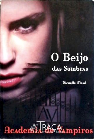 O Beijo Das Sombras