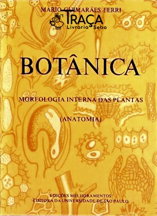 Botânica - Morfologia Interna das Plantas (anatomi