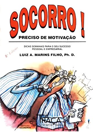 Socorro! Preciso de Motivação