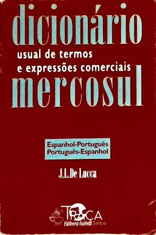 Dicionário Usual de Termos e Expressões Comerciais do Mercosul