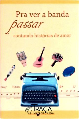 Pra Ver a Banda Passar