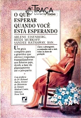 O Que Esperar Quado Você Está Esperando