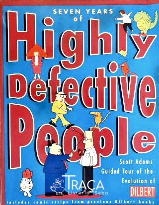 Seven Years Of Highly Defective People