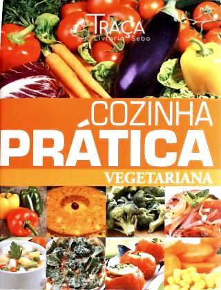 Cozinha Prática Vegetariana