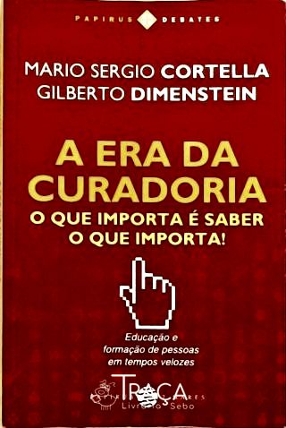 A Era da Curadoria