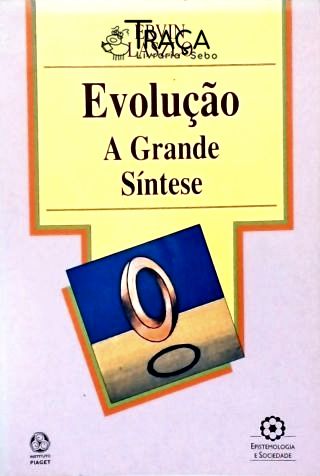 Evolução - A Grande Síntese