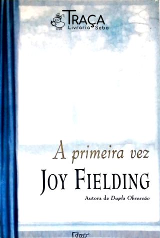 A Primeira Vez