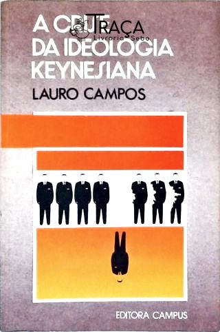 A Crise da Ideologia Keynesiana