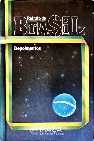 Retrato do Brasil - Vol. 4 (Depoimentos)