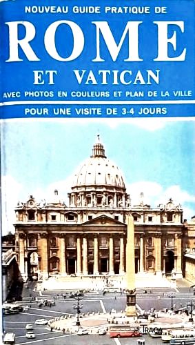 Nouveau Guide Pratique de Rome Et Vatican