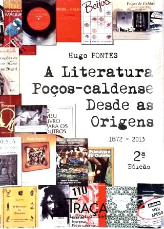A Literatura Poço-caldense Desde as Origens (1872-2013)
