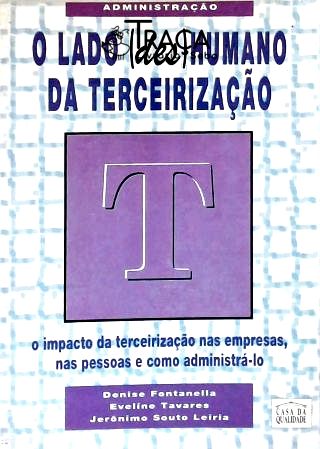 O Lado (des)humano da Terceirização